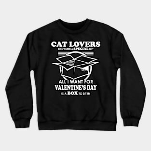 Cat Lovers Valentines Day Joke Crewneck Sweatshirt
